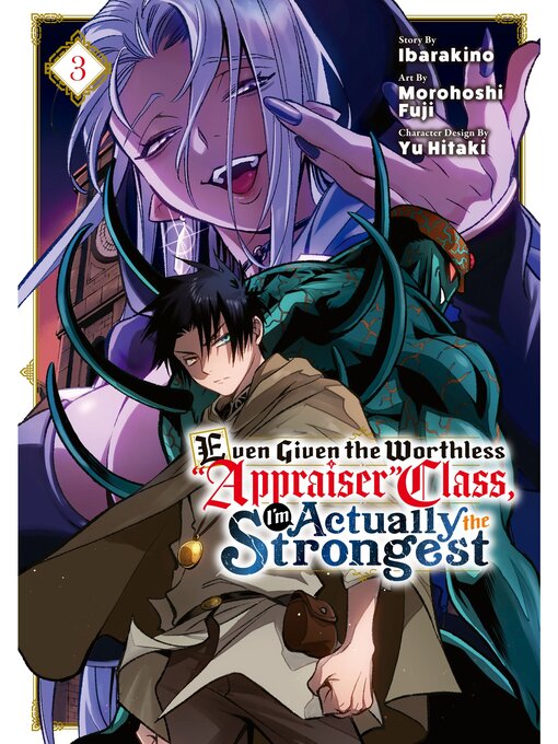 Title details for Even Given the Worthless "Appraiser" Class, I'm Actually the Strongest, Volume 3 by Ibarakino - Available